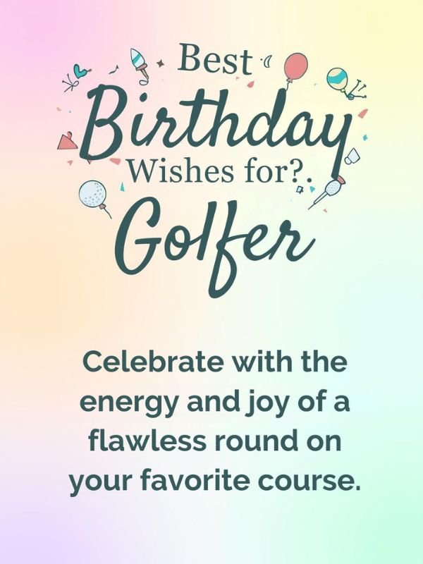 Best Birthday Wishes for Golfer