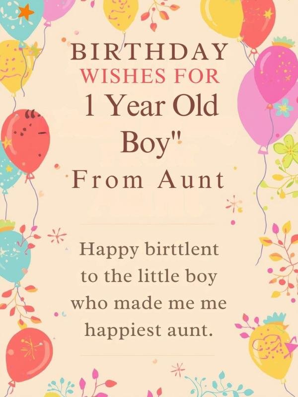 Birthday Wishes for 1 Year Old Boy from Aunt