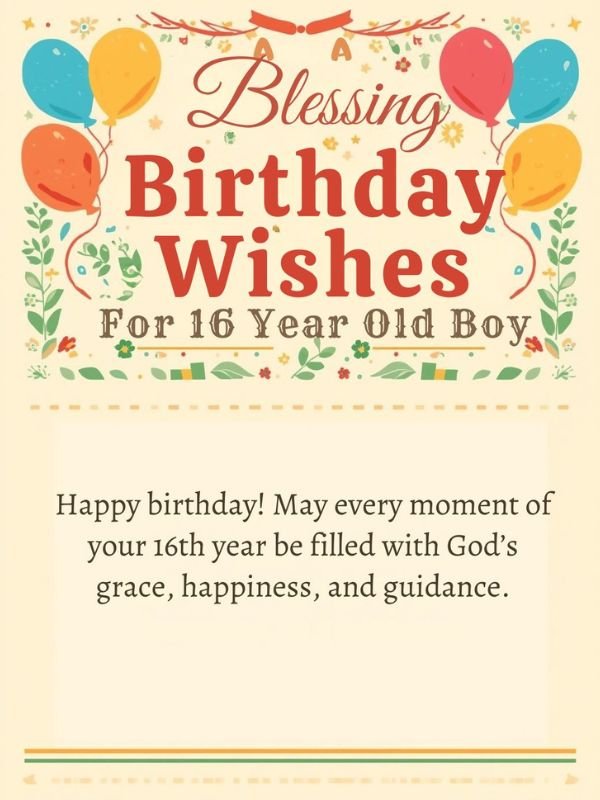 Blessing Birthday Wishes for 16 Year Old Boy
