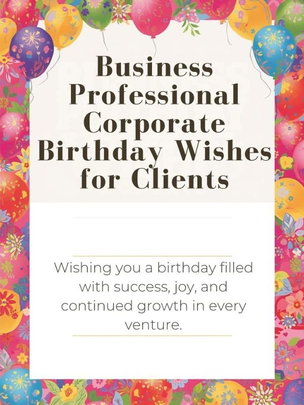 Business Professional Corporate Birthday Wishes for Clients