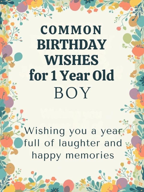Common Birthday Wishes for 1 Year Old Boy