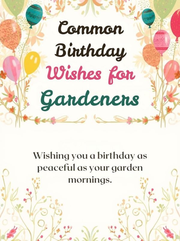 Common Birthday Wishes for Gardeners