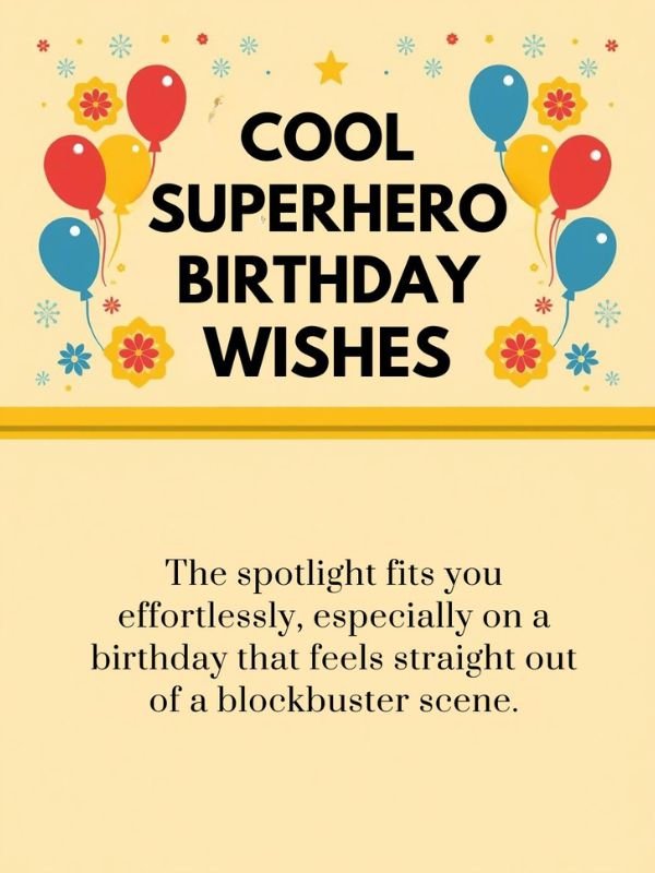 Cool Superhero Birthday Wishes
