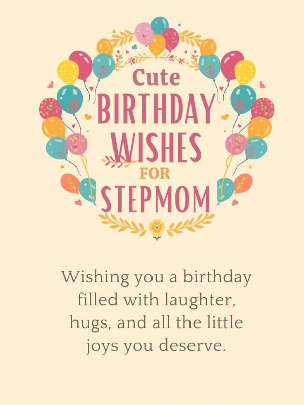 Cute Birthday Wishes for Stepmom
