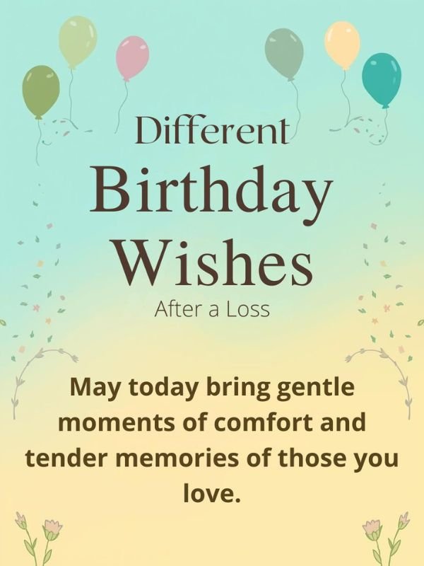 Different Birthday Wishes After a Loss