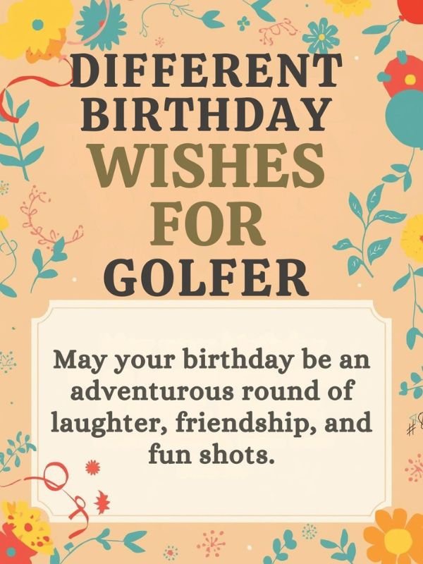 Different Birthday Wishes for Golfer