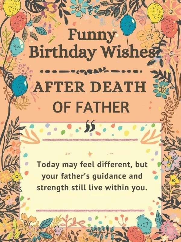 Funny Birthday Wishes After Death of Father