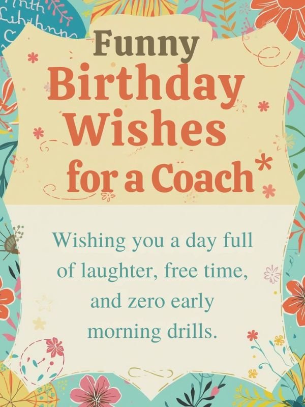 Funny Birthday Wishes for a Coach