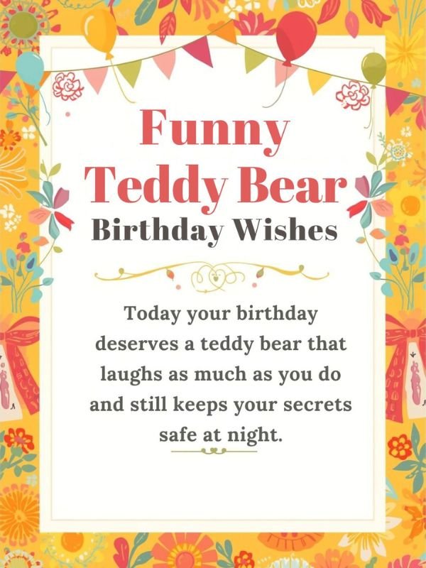 Funny Teddy Bear Birthday Wishes