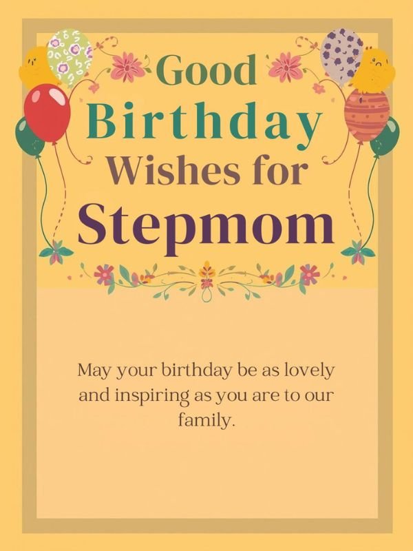 Good Birthday Wishes for Stepmom