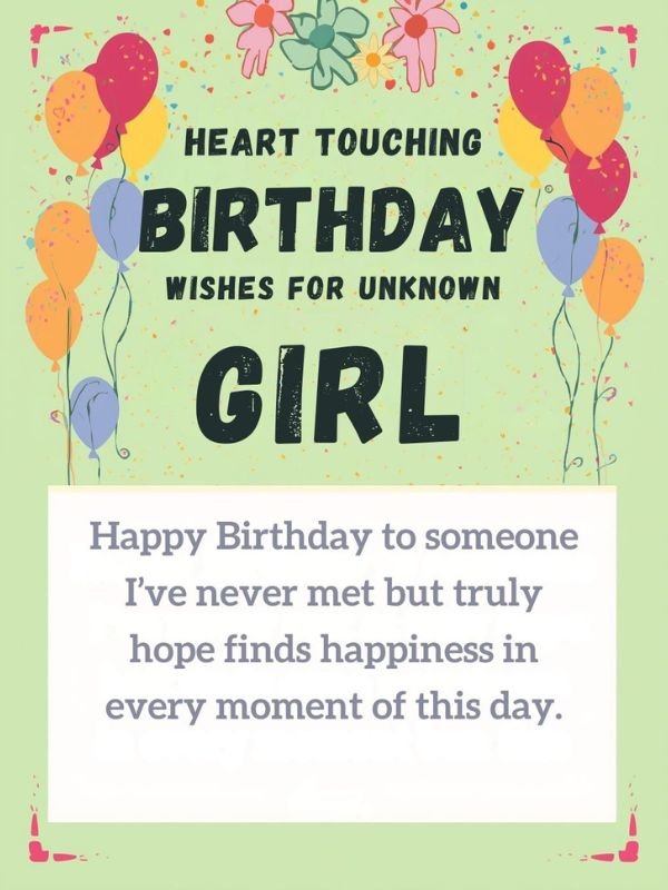 Heart Touching Birthday Wishes for Unknown Girl