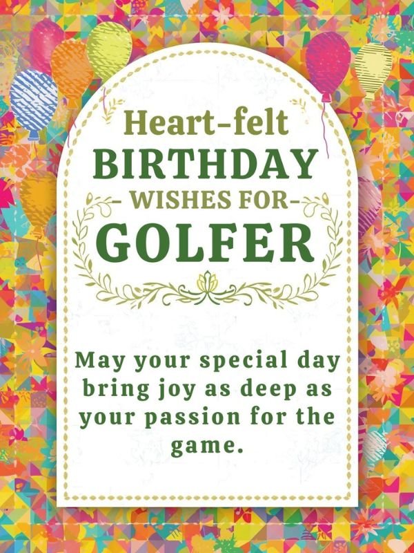 Heartfelt Birthday Wishes for Golfer