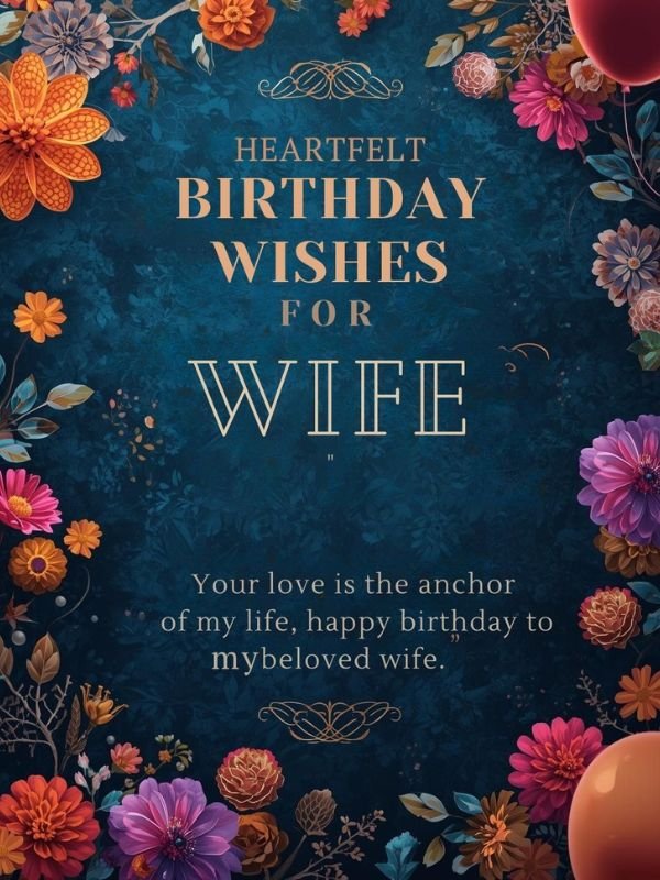 Heartfelt Birthday Wishes for Wife