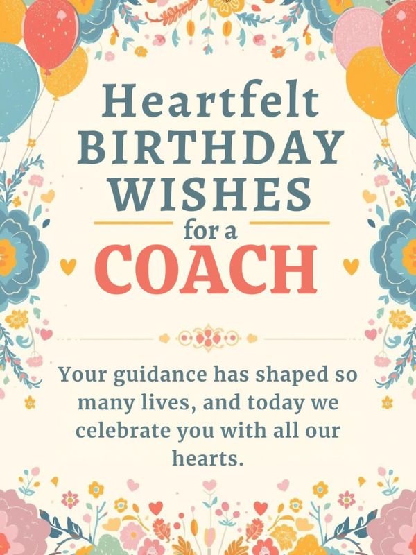 Heartfelt Birthday Wishes for a Coach