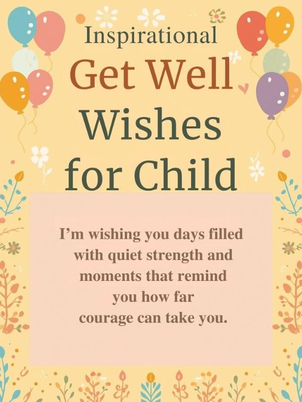 Inspirational Get Well Wishes for Child