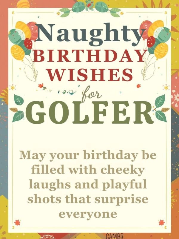 Naughty Birthday Wishes for Golfer