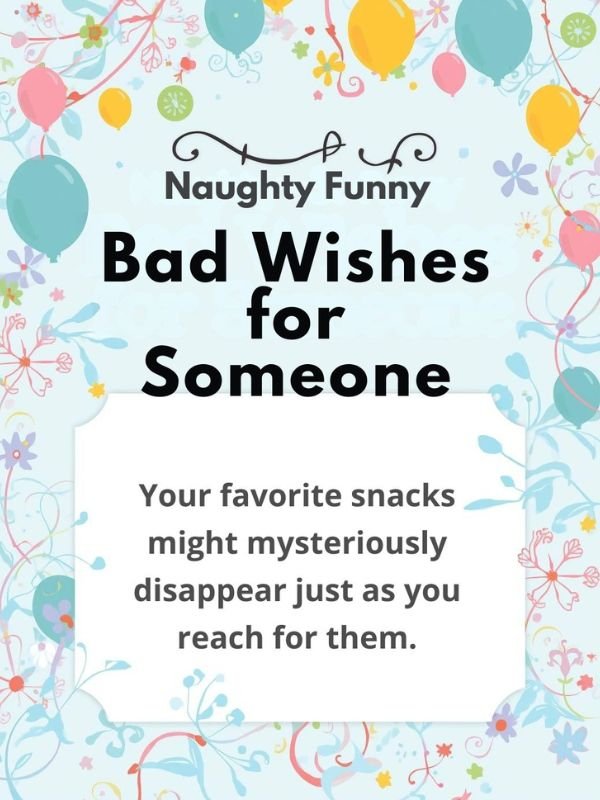Naughty Funny Bad Wishes for Someone