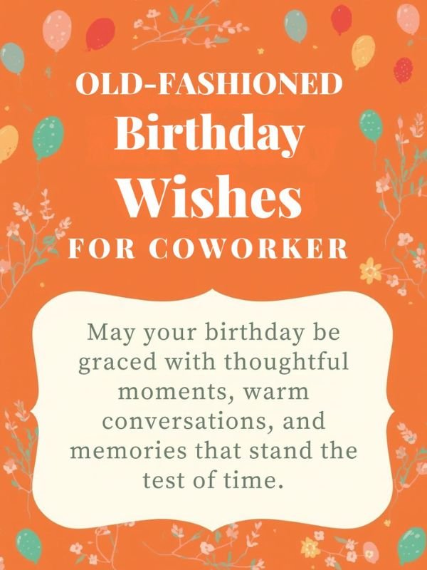Old Fashioned Birthday Wishes for Coworker