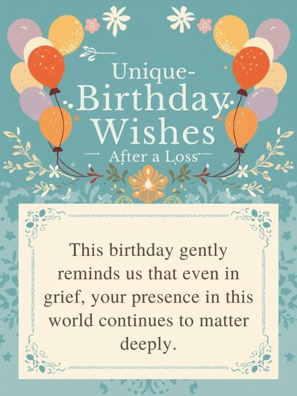 Unique Birthday Wishes After a Loss