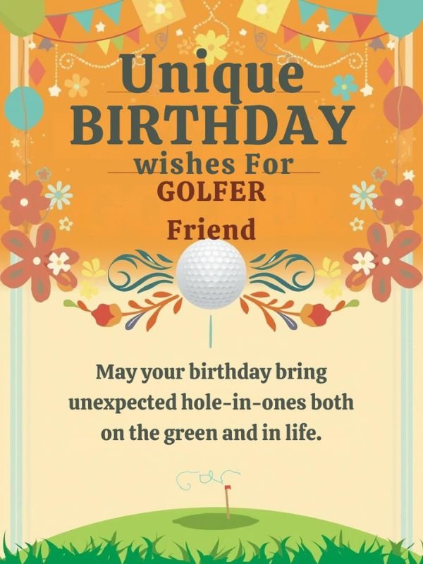 Unique Birthday Wishes for Golfer Friend