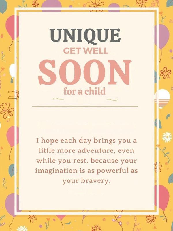 Unique Get Well Soon Wishes for a Child