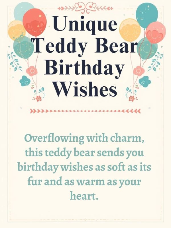 Unique Teddy Bear Birthday Wishes