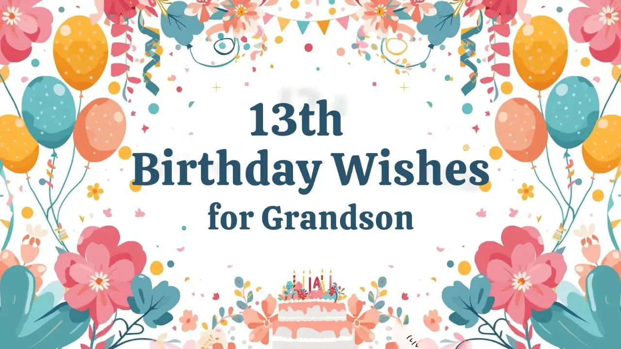 13th birthday wishes for grandson