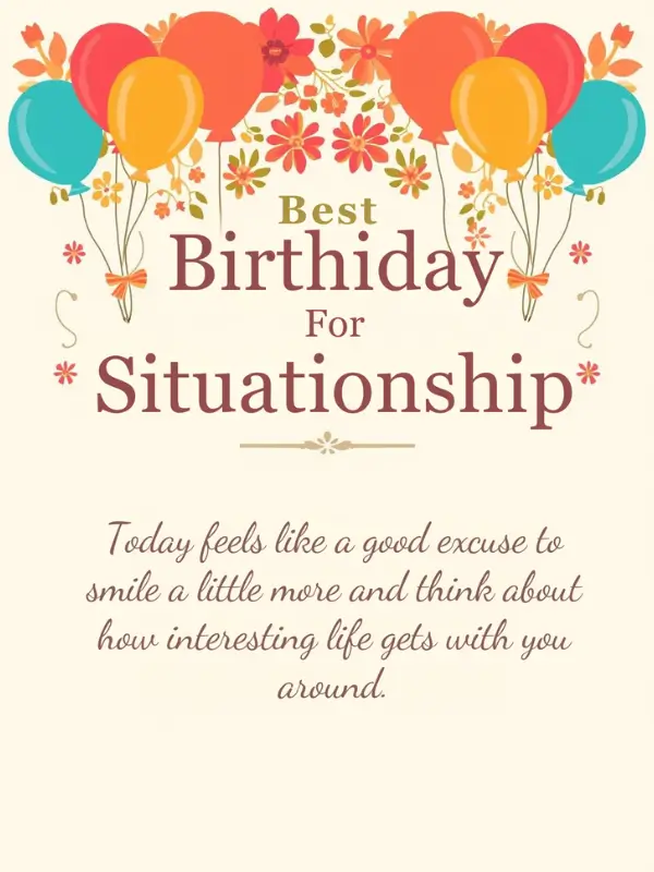 Best Birthday Wishes for Situationship