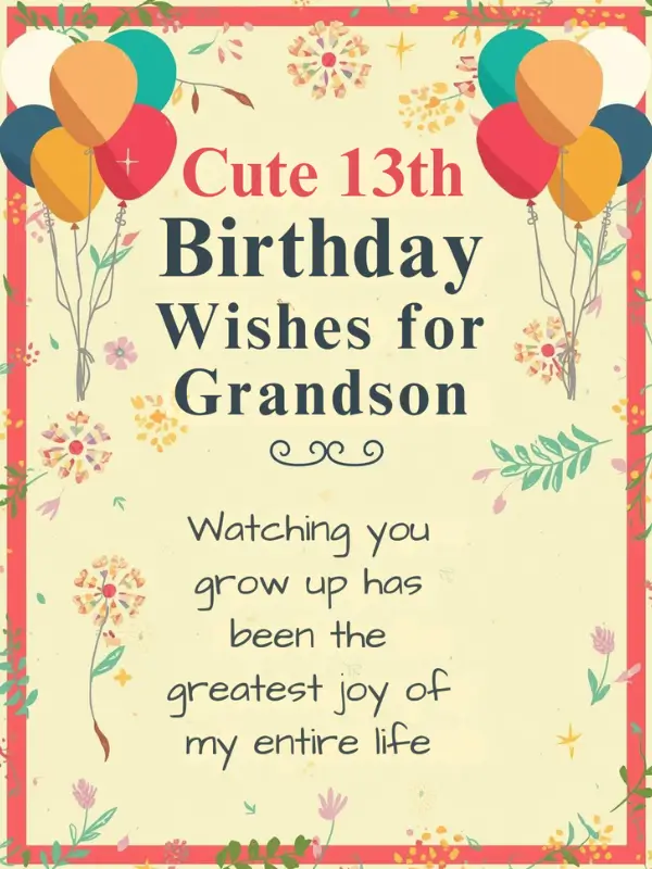 Cute 13th Birthday Wishes for Grandson