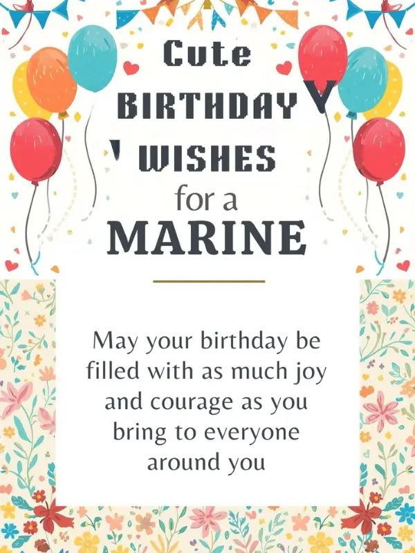 Cute Birthday Wishes for a Marine