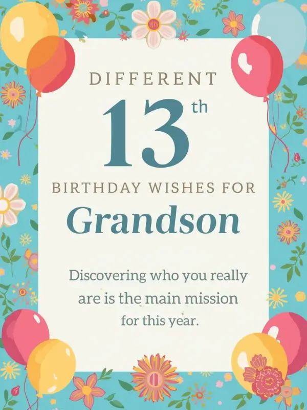 Different 13th Birthday Wishes for Grandson