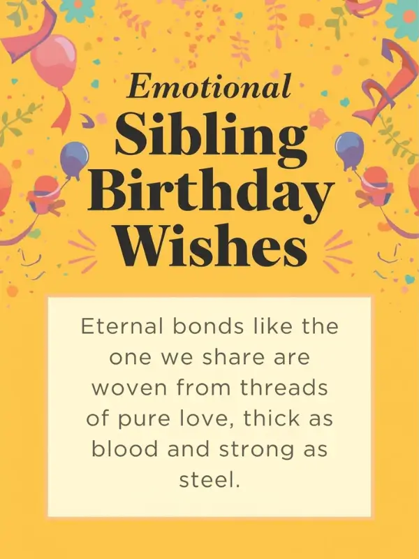 Emotional Sibling Birthday Wishes