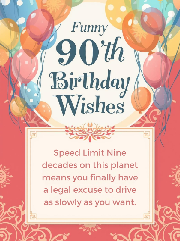 Funny 90th Birthday Wishes