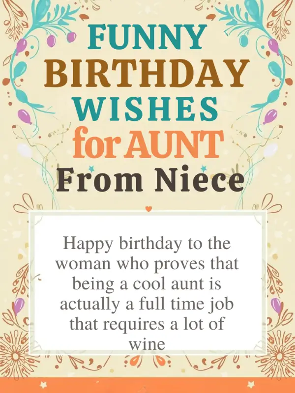 Funny Birthday Wishes for Aunt from Niece