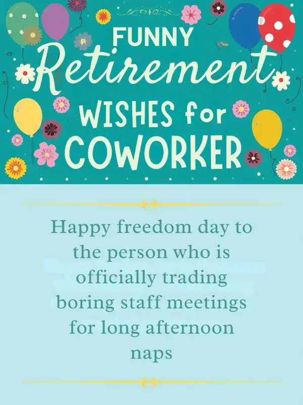 Funny Retirement Wishes for Coworker