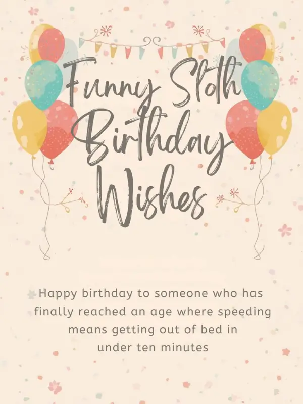 Funny Sloth Birthday Wishes