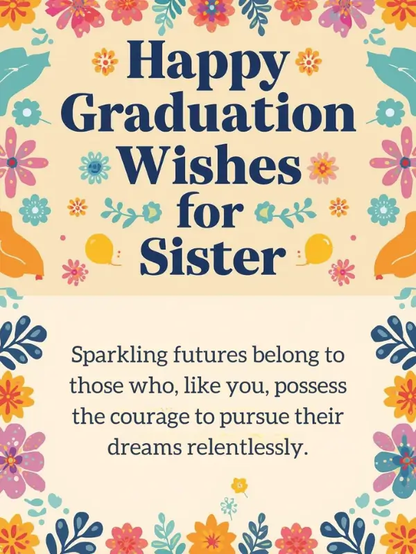Happy Graduation Wishes for Sister