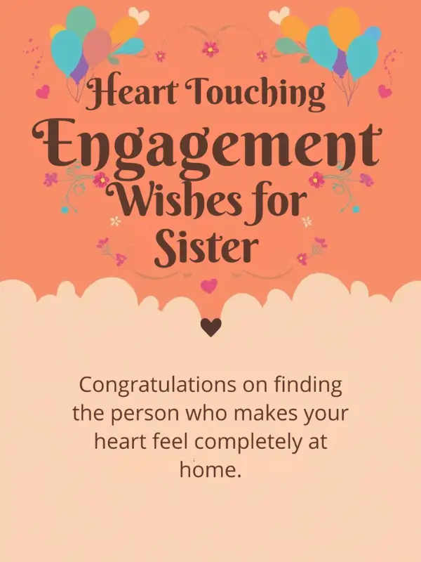 Heart Touching Engagement Wishes for Sister