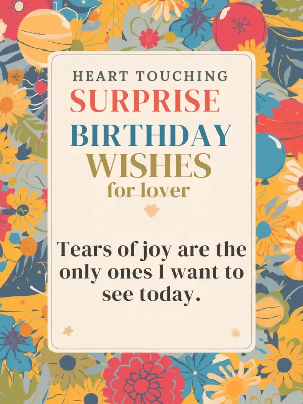 Heart Touching Surprise Birthday Wishes for Lover