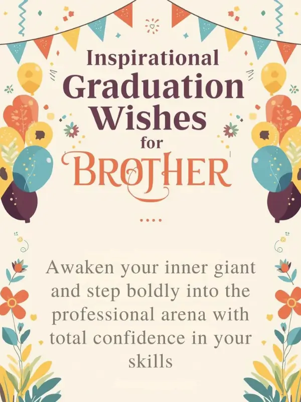 Inspirational Graduation Wishes for Brother