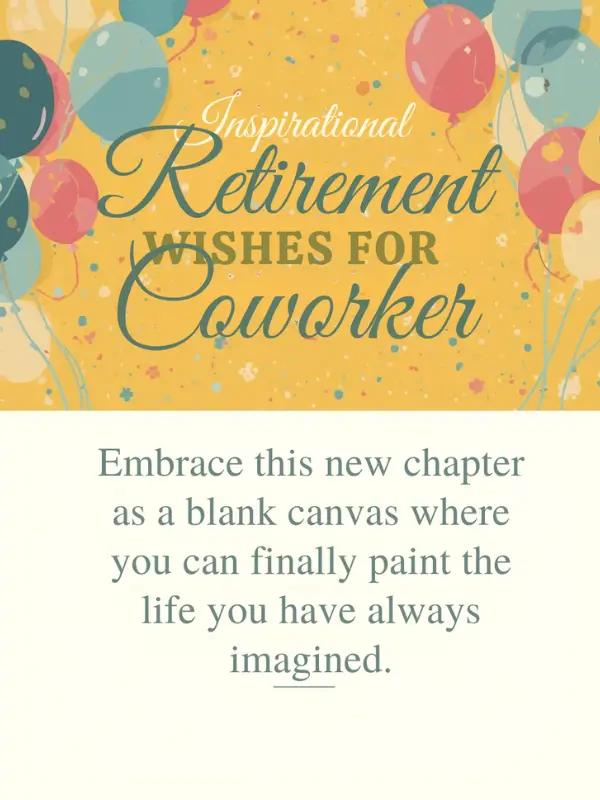 Inspirational Retirement Wishes for Coworker