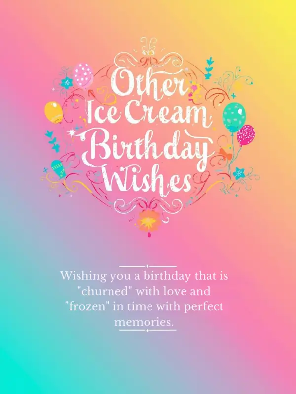 Other Ice Cream Birthday Wishes