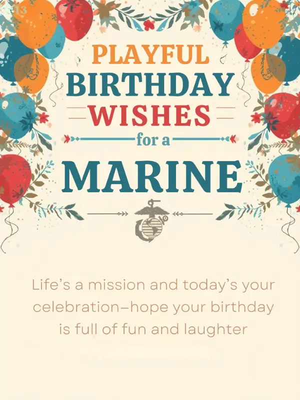 Playful Birthday Wishes for a Marine