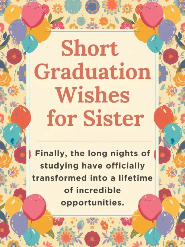 Short Graduation Wishes for Sister