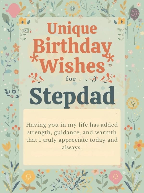 Unique Birthday Wishes for Stepdad