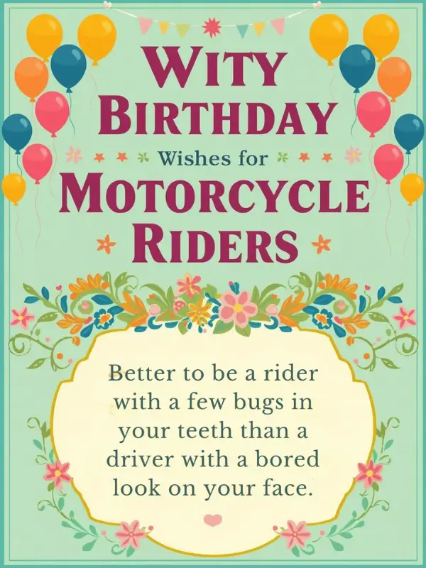 Witty Birthday Wishes For Motorcycle Riders