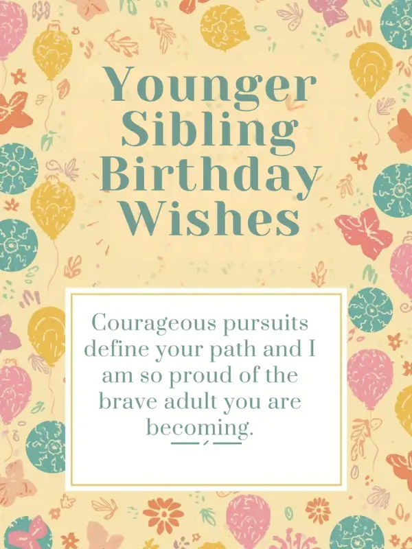 Younger Sibling Birthday Wishes