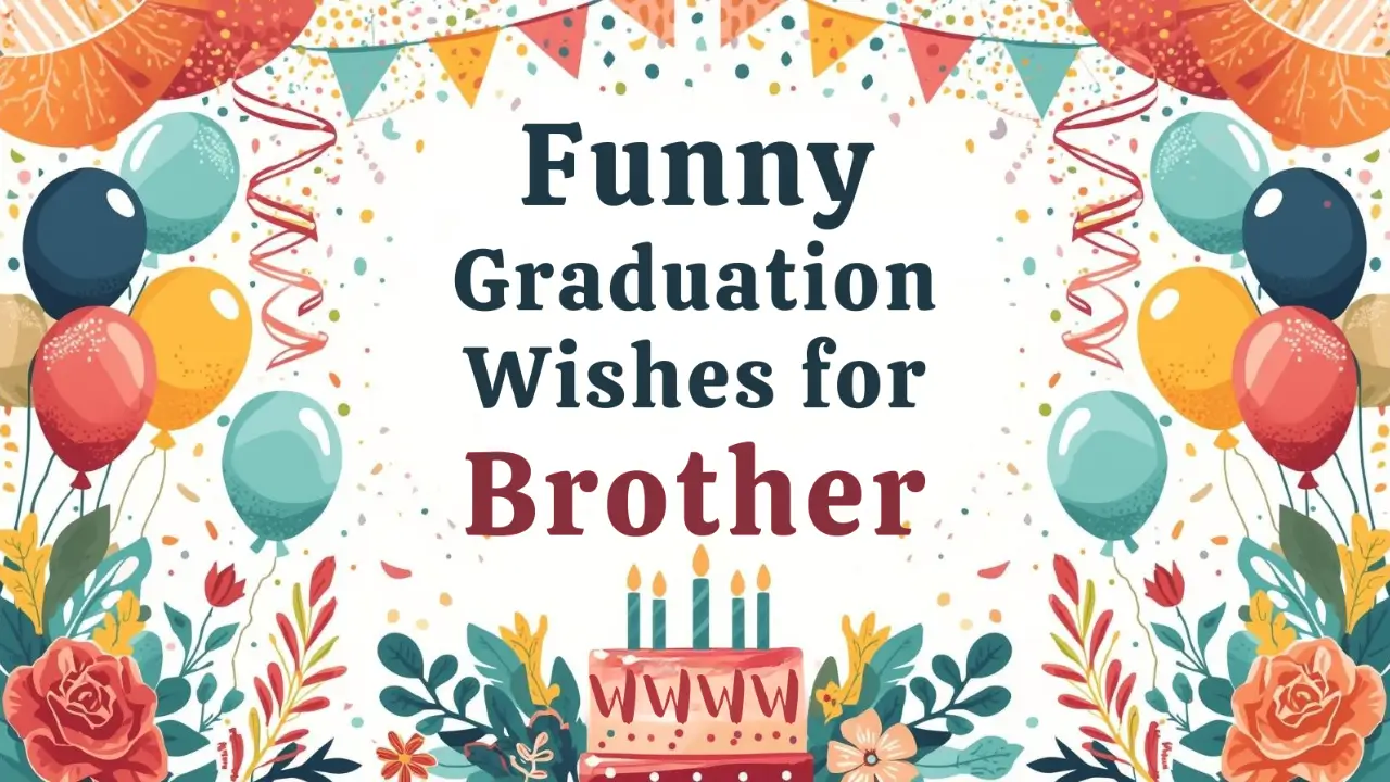 funny graduation wishes for brother