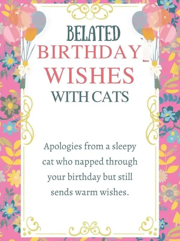 Belated Birthday Wishes with Cats