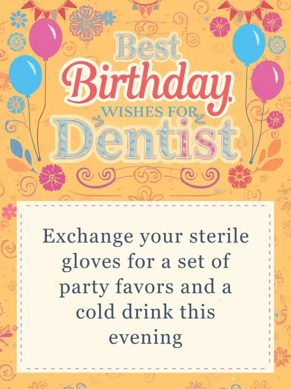 Best Birthday Wishes for Dentist